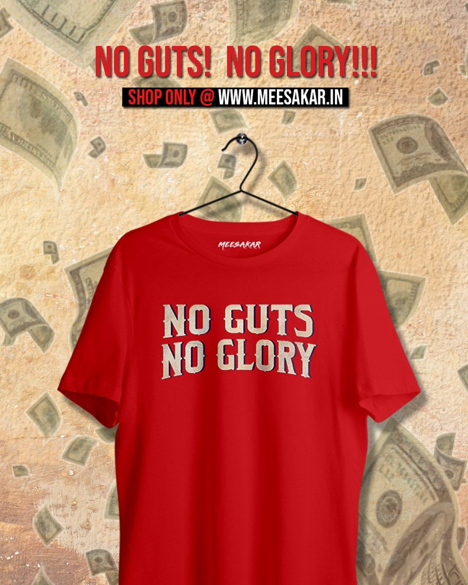 meesakar's tweet photo. NO GUTS! NO GLORY!!!

Grab your @ https://t.co/kUwZYkIufr 

#meesakar #nogutsnoglory #motivation #liveletlive #ajithkumar #ak #thunivu #glory #guts #thunivutshirt #ThunivuFirstLook #ultimatestar #thala #ajith #thalaajith #ajithism #ajithfans #ajithkumarfans  #wearyourpride https://t.co/K9TFIdkY2X