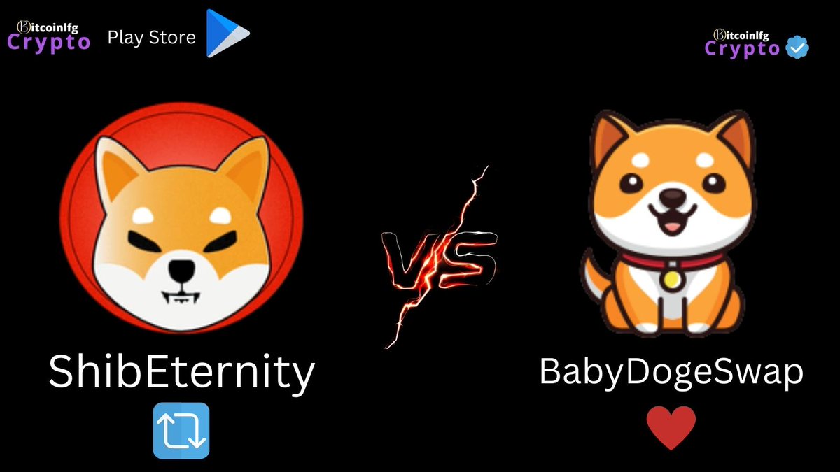 bitcoinlfgo's tweet photo. What are you most Excited about?

#ShibaEternity or #BabyDogeSwap https://t.co/xUlTAch4Oh