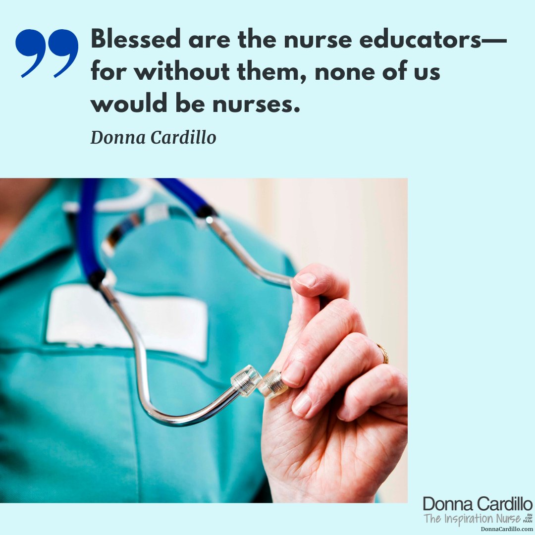 DonnaCardilloRN's tweet photo. Blessed are the nurse educators—for without them, none of us would be nurses. -Donna Cardillo #Nurseeducator #nursing #nurse #educator #nursingschool #nursingeducation https://t.co/GIwyoEnbUD
