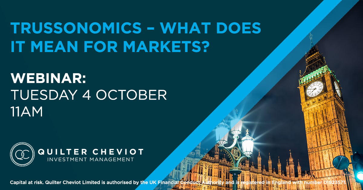 Liz Truss has proposed an ambitious, bold and slightly controversial set of policies to prop up the ailing UK economy, but how will financial markets react? Follow the link to register for this webinar: bit.ly/3C1XORG #QuilterCheviot #Trussenomics