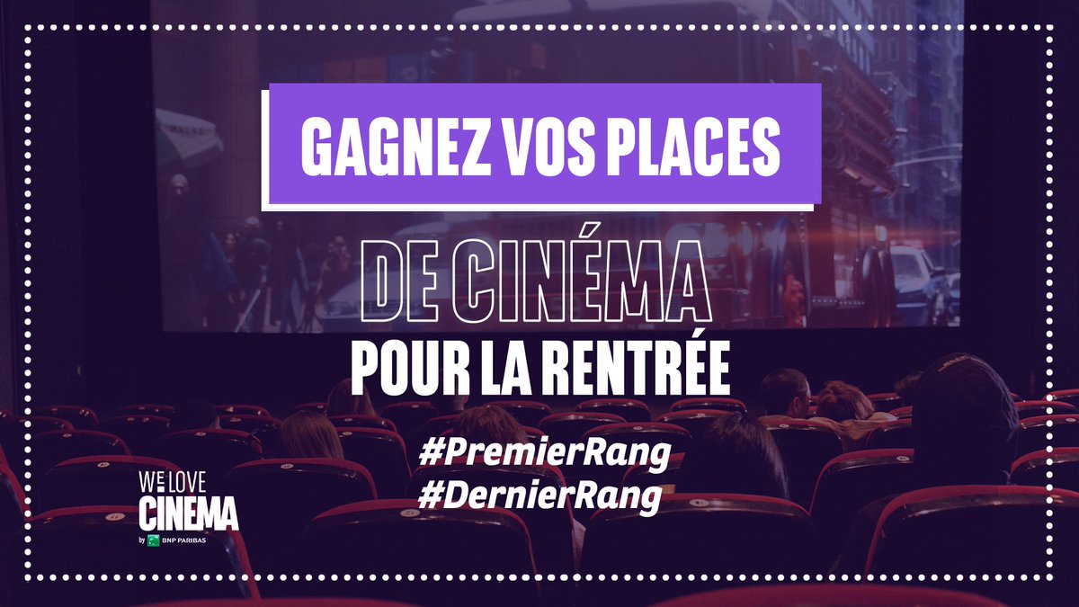 welovecinemafr's tweet photo. We Love Cinema fait sa rentrée, et des places sont à gagner ! Il va falloir être rapide… ou pas ! 

Les gagnants seront :
- Les 3 premiers à commenter avec #PremierRang
- Les 3 derniers à commenter avec #DernierRang avant qu’on stoppe le jeu

Résultats dans 4 jours 🤞 https://t.co/Zm5bPFTQVK