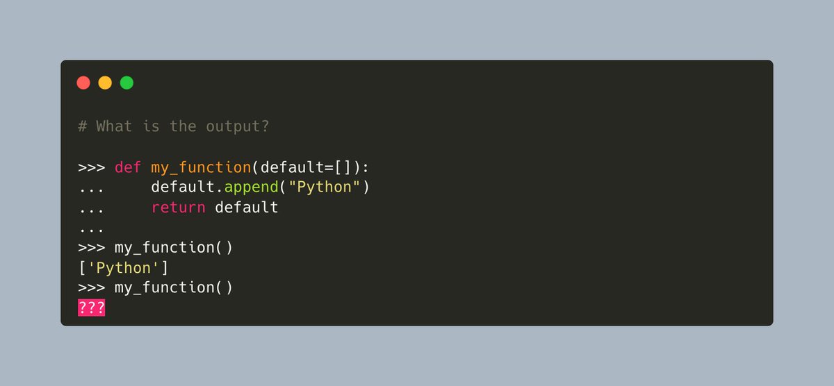 driscollis's tweet image. #Python Pop Quiz 🐍❓

What is the output of the second call to the function?

A) ['Python']
B) []
C)  ['Python', 'Python']
D) An exception occurs