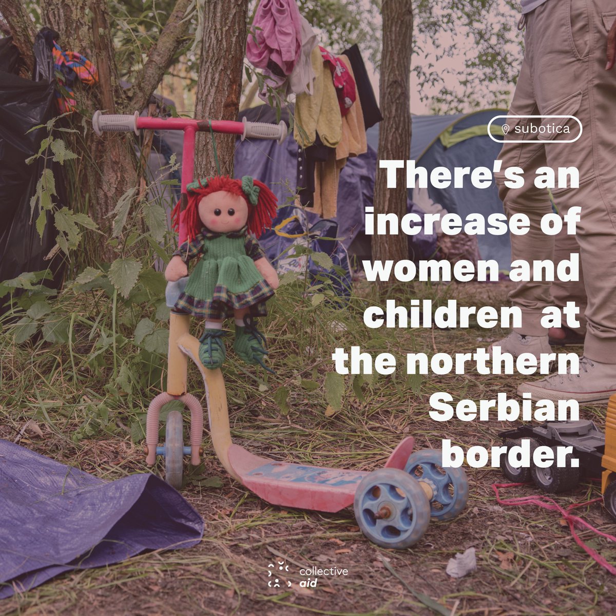 collective_aid's tweet photo. 📍SUBOTICA 

📕 Read more about the situation for women and children at the northern Serbian border. #CollectiveAid https://t.co/62Iu95BBn5