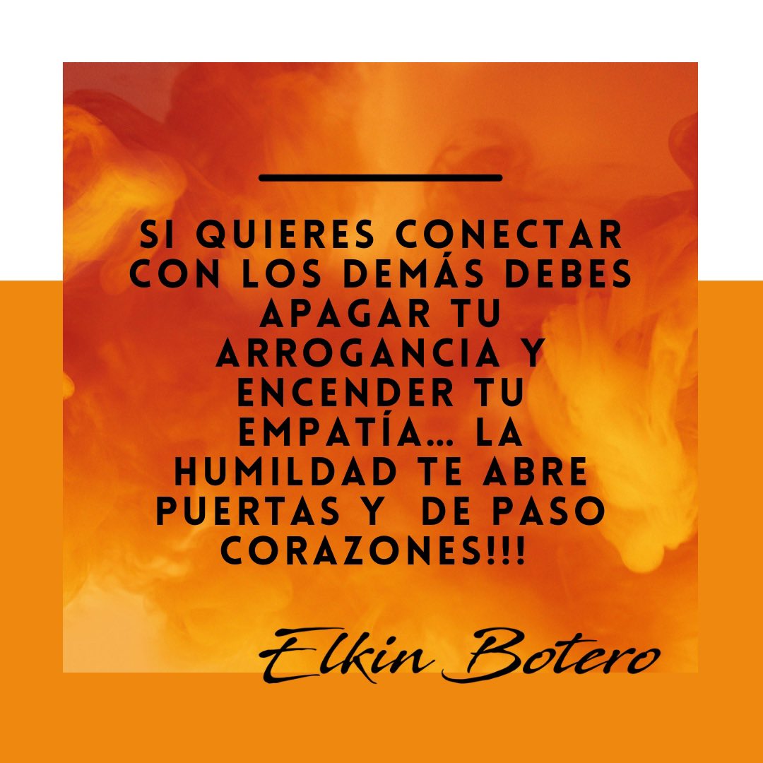 ElkinBotero's tweet photo. Si quieres conectar con los demás debes apagar tu arrogancia y encender tu empatía… La humildad te abre puertas y de paso corazones!!! Elkin Botero ✍🏻#liderazgoycultura #felicidadconproposito https://t.co/25F6eeiWIY