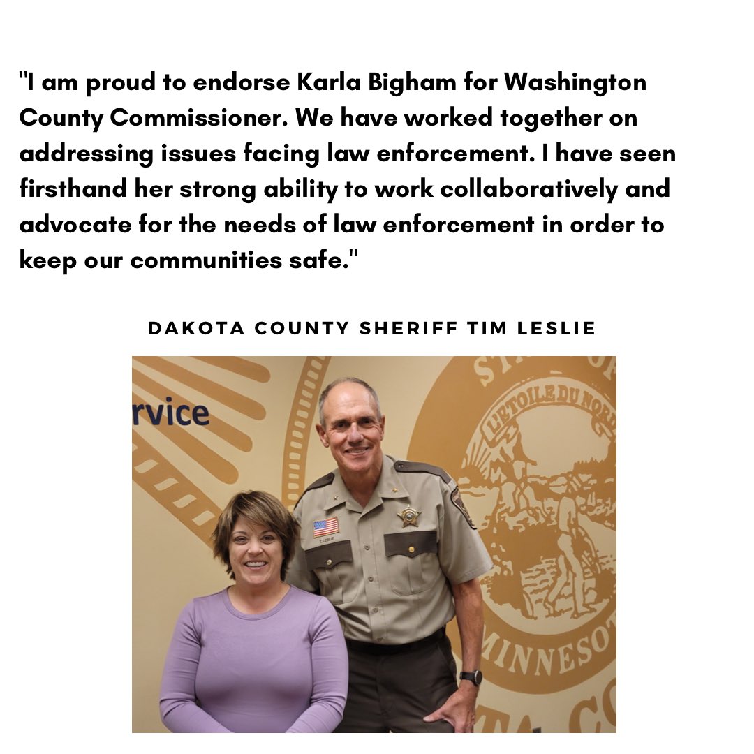 karlabigham's tweet photo. Proud to be endorse by Dakota County Sheriff @timlforsheriff! We have worked together for years on policy to keep our communities safe and meet the needs of law enforcement. Thank you, Sheriff Leslie! https://t.co/0ieSBFE6ds