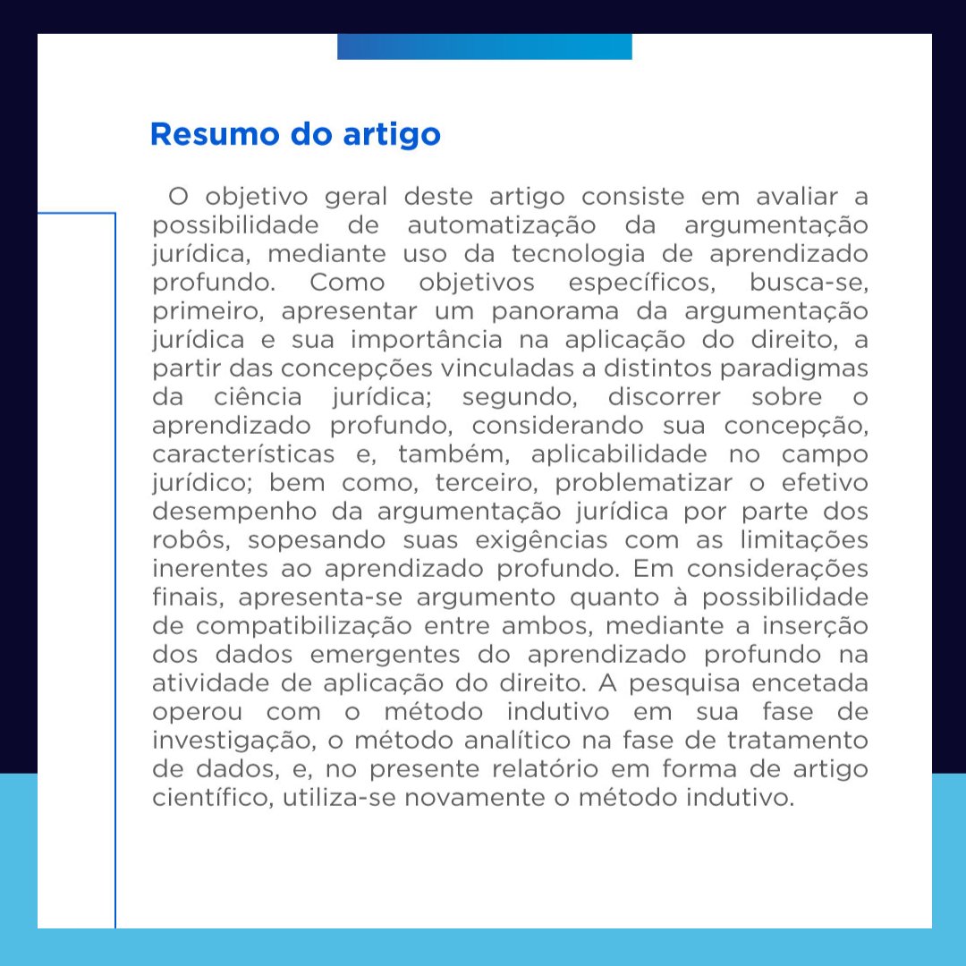 O objetivo geral deste artigo consiste em avaliar a possibilidade de automatização da argumentação jurídica, mediante uso da tecnologia de aprendizado profundo.

➡️ Para ler o artigo na íntegra, acesse: doi.org/10.11117/rdp.v…