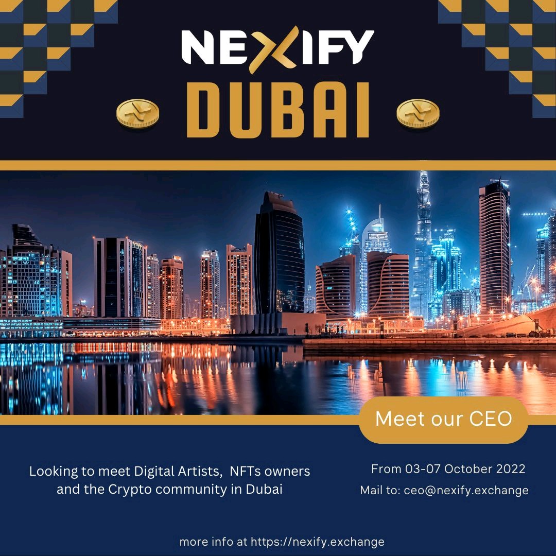 Nexify_Exchange's tweet photo. Hey there! Nexify Exchange is moving to #Dubai which is becoming the #Hotspot for #Crypto ! Meet our CEO @begreybegreat to discuss the #HybridExchange Nexify opportunity from 3 to 7th October 2022. #Nexify #DigitalAssets #NFT #Hex https://t.co/BwHm6XMm3f