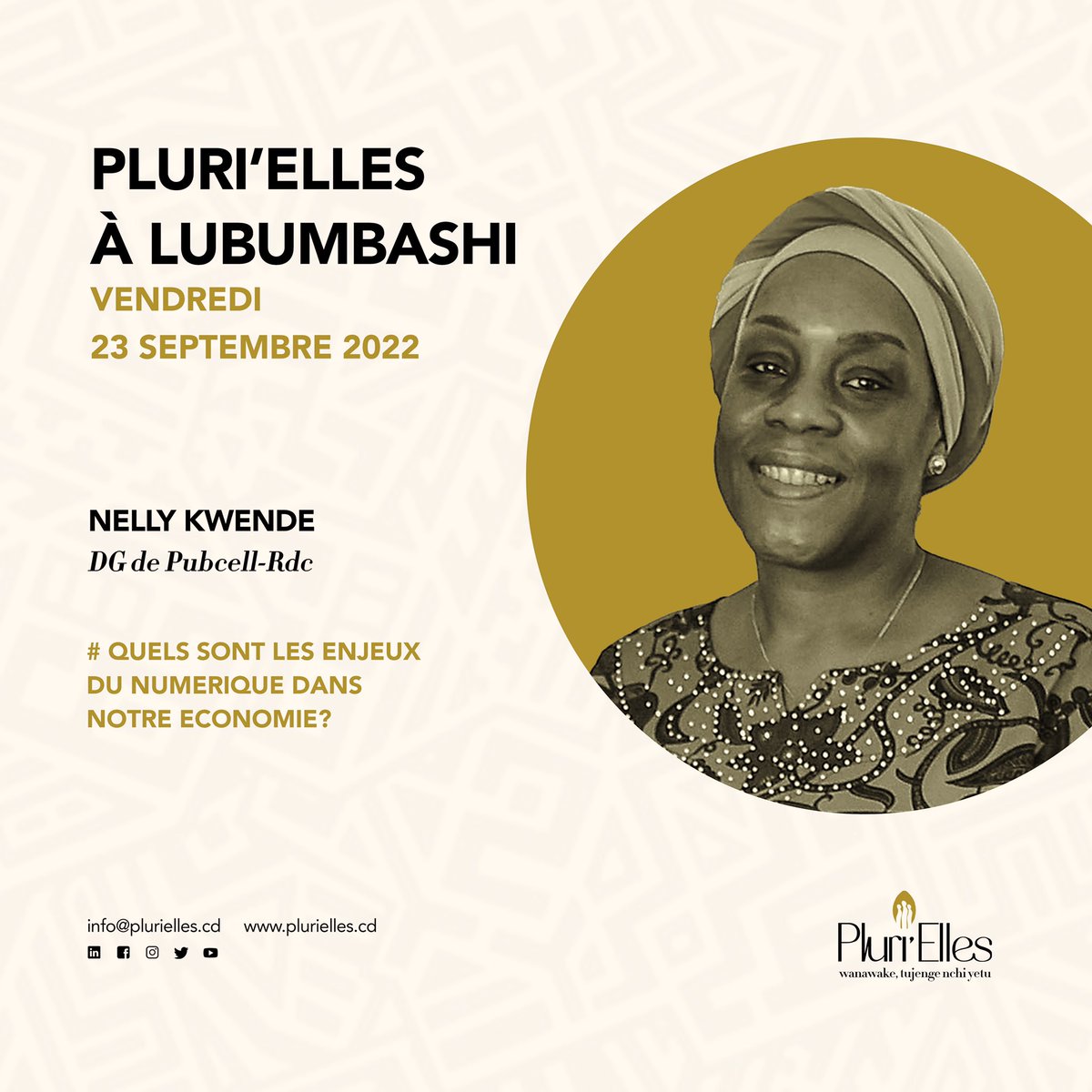 PluriEllesRDC's tweet photo. ▪️Ne manquez pas l’intervention de Mme Nelly Kwende autour du thème : ‘’Quels sont les enjeux du numérique dans l’économie de notre pays ?’’.
🗓 À ce vendredi pour une rencontre des professionnels inédite !
#PluriElles #Lubumbashi #PluriEllesRDC #PubCell #NellyKwende https://t.co/YQXBDvJk7P