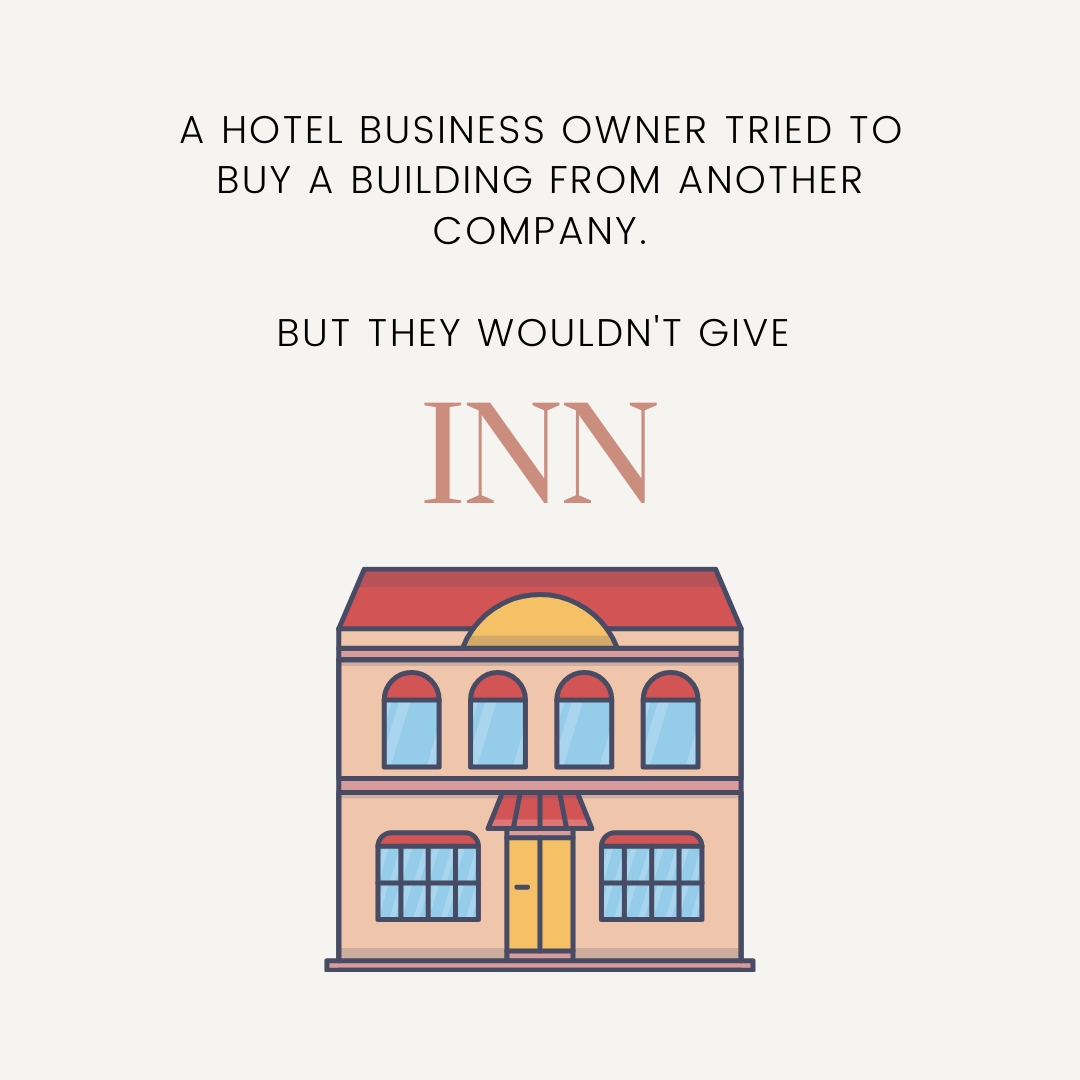 A hotel business owner tried to buy a building from another company. But they wouldn't give INN!  via: bit.ly/38JBM6I
