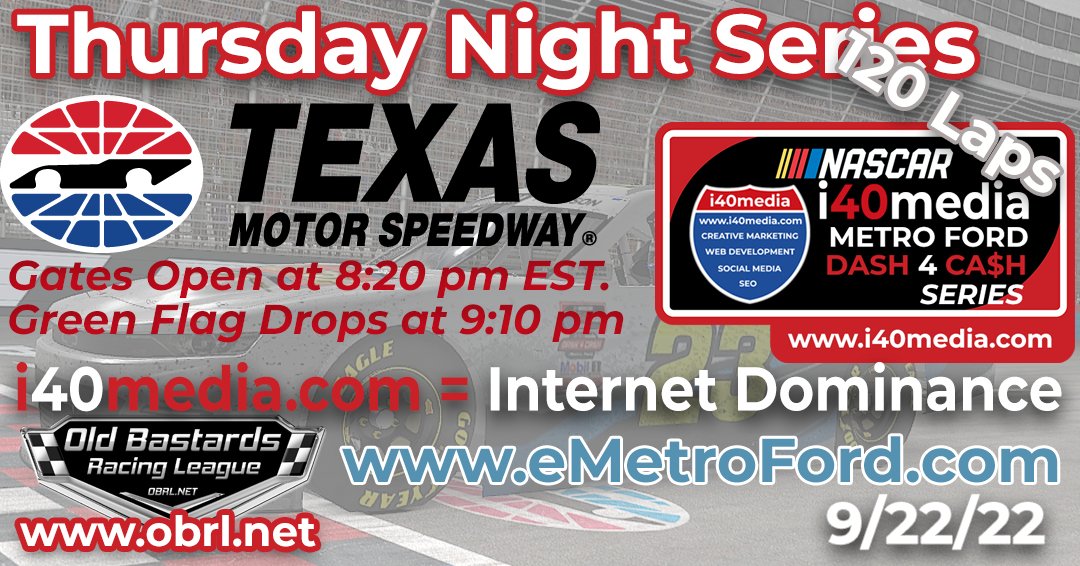 i40media's tweet photo. Old Bastards Racing League 
I40media - Metro Ford Chicago Xfinity Nationals Racing Series Race
Thursday @ Texas Motor Speedway 120 Laps

Practice: Opens at 8:20 PM EST
Drivers Meeting 8:50 PM
To Race You Must Be In Practice By 8:30 PM

Race Info at… https://t.co/9kvfIRPtgL https://t.co/5crn1rIzxi