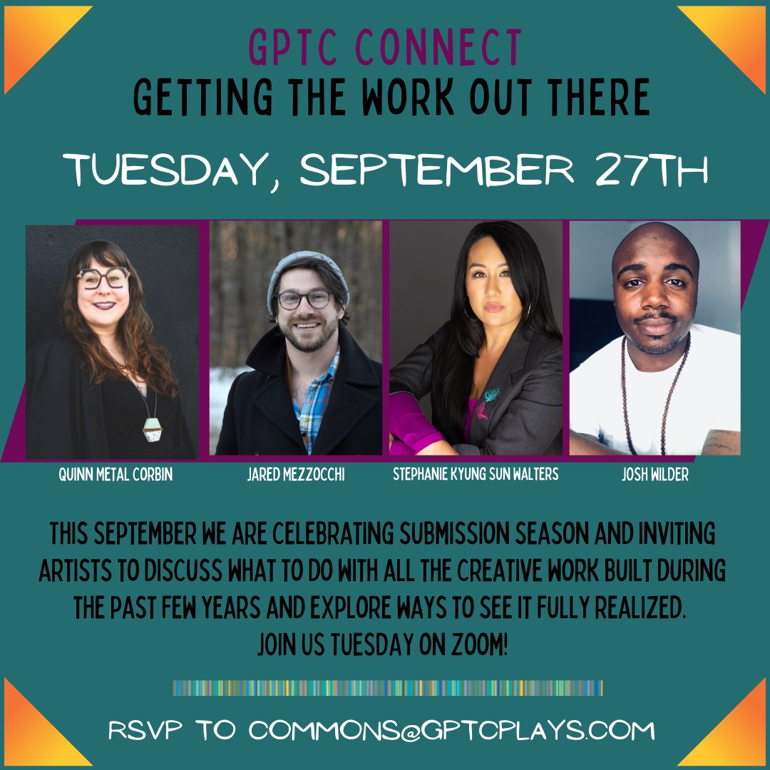 Celebrate new work!
Tuesday 9.27.2022 7pm CST
RSVP to common@gptcplays.com