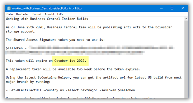 TinoTeuber's tweet photo. The current SAS token for access to BC Insider Builds expires on 10/01/2022. The "Working_with_Business_Central_Insider_Builds.txt" file has not been updated yet (new SAS token). Does anyone know when the new token will be released?

#MSDyn365BC https://t.co/l5HxkFETjs