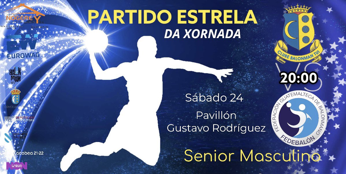 🆕ESTAMOS DE ESTREA, INAUGURAMOS SECCIÓN🆕

BM TUI🆚SELECCIÓN ABSOLUTA DE GUATEMALA 

🔝Vaia partidazo para dar comezo ao partido estrela de cada semana,o mellor balonmán o podes ver en Tui👀

🫵🏻Ven animar aos nosos senior este sábado as 20:00 nun partido INTERNACIONAL!😱