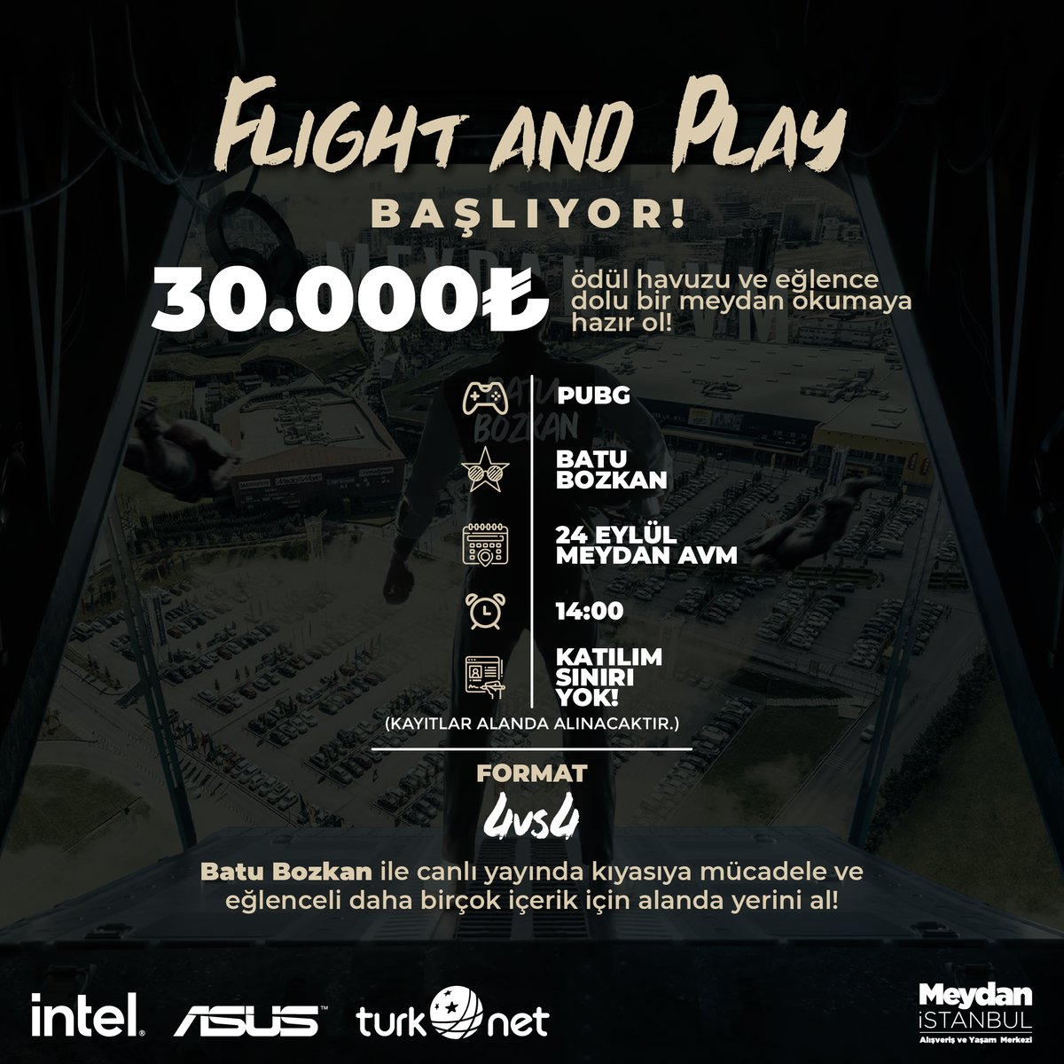 Intel Gaming Fest Fight &amp; Play etkinliği Batu Bozkan’ın sunumu ile Meydan İstanbul’da! Geri sayım başladı! #24Eylül

Turnuvaya kayıt için 24 Eylül Meydan İstanbul AVM’ de yerini al

🔥PUBG
🔥30.000TL Oyun Havuzu
🔥4 vs 4

#turnuva #intel #asus #batubozkan #pubg #game #meydan
