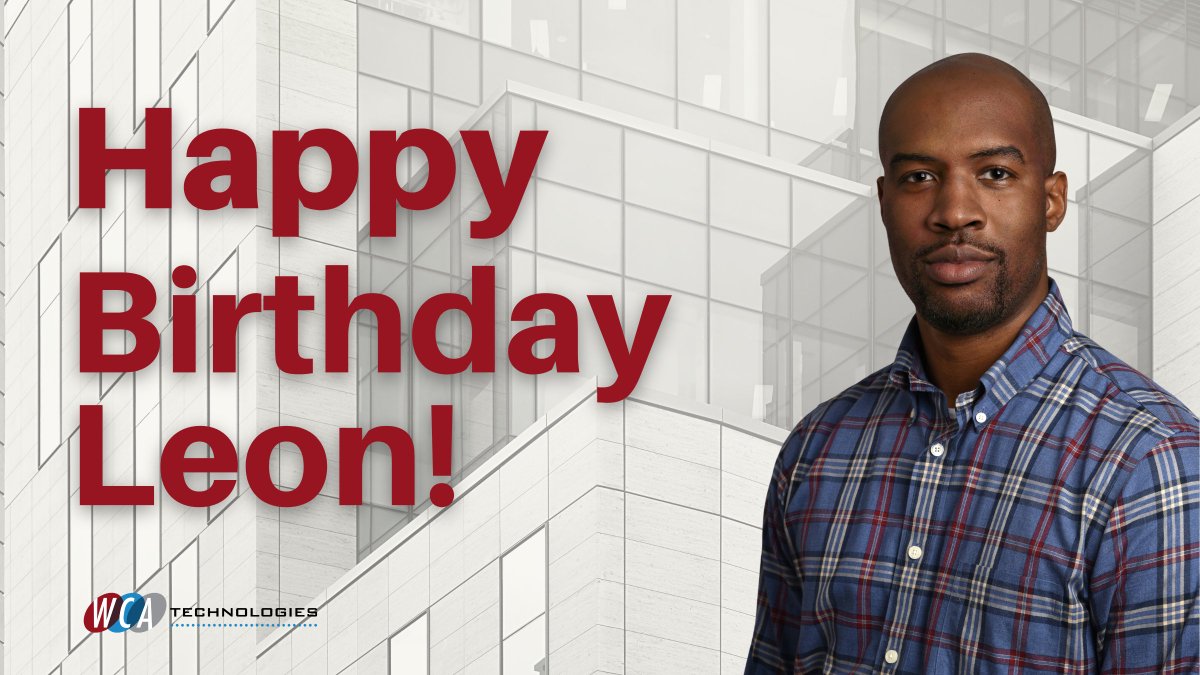 WCATech's tweet image. Happy birthday to #WCATech team member, Leon Hoxey III!