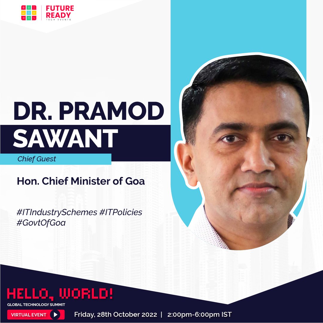 frtechevents's tweet photo. Boosting Innovations and Investments in the state is his priority!
@DrPramodPSawant, Hon. Chief Minister of Goa will be our Chief Guest for the inaugural session of #HelloWorld2022 Global Technology Summit.
#ITIndustrySchemes #ITPolicies #GovtOfGoa #AreYouFutureReady #Technology https://t.co/ge4UNExylh