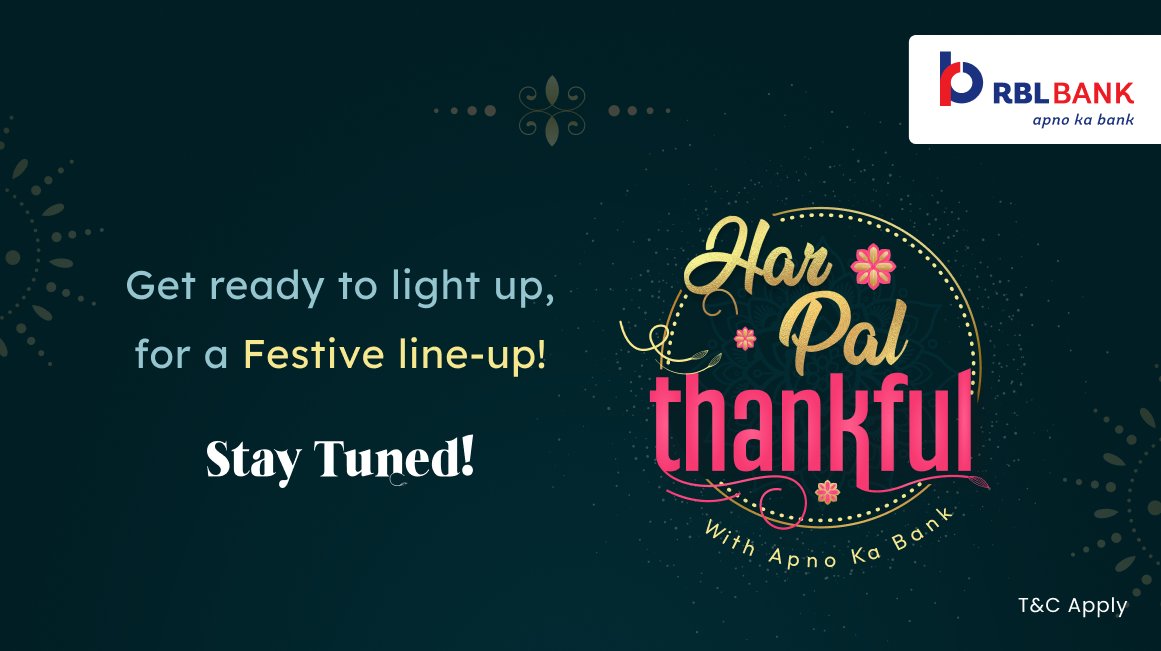 Get ready to light up, for a festive line-up! Stay tuned! #HarPalThankful #CreditCard #Festive #Offers #FestiveOffers #RBLBank #ApnoKaBank