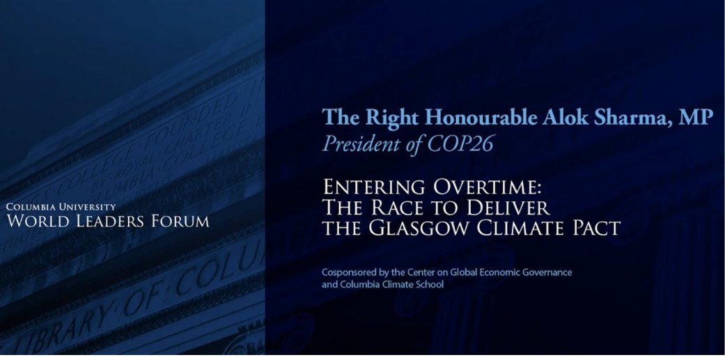 📺 'Entering Overtime: The Race to Deliver the Glasgow Climate Pact' Watch #COP26 President @AlokSharma_RDG at @Columbia as he reflects on the successes of the UK COP Presidency & the urgent need to deliver the promises made in Glasgow. ⏰ 15:30 BST 📍 youtube.com/watch?app=desk…