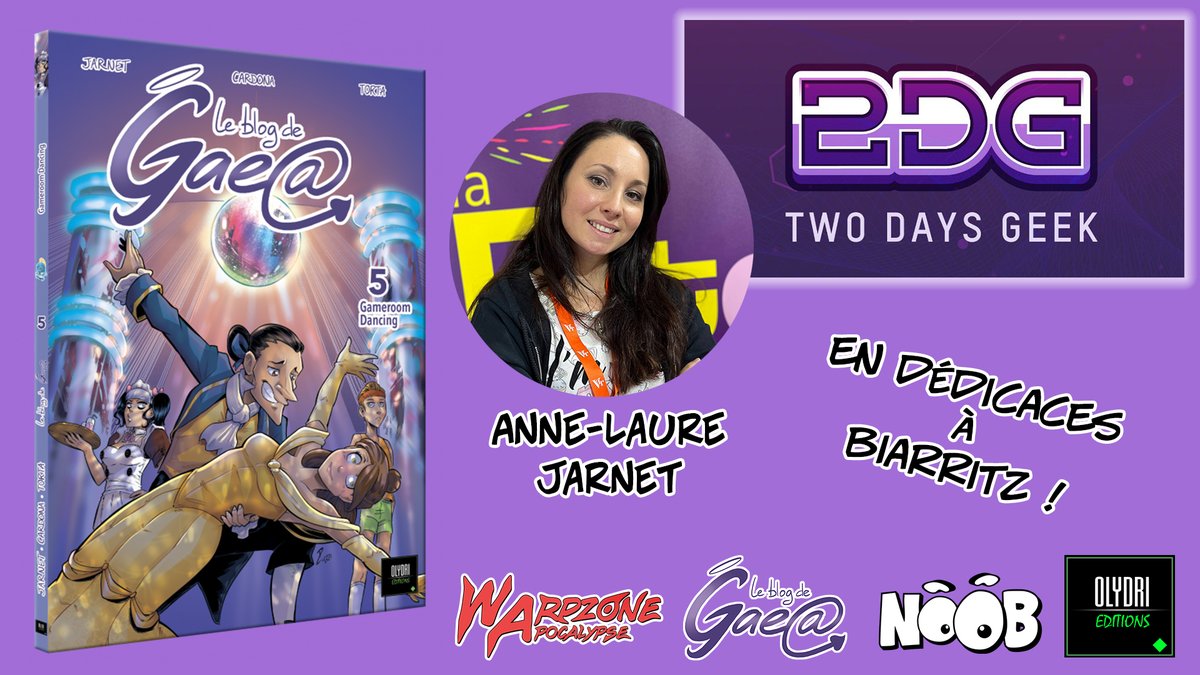 olydri_pro's tweet photo. Ce week-end à Biarritz, Anne-Laure Jarnet sera en dédicaces au @2DaysGeek pour la sortie du tome 5 du Blog de Gaea "Gameroom Dancing" sur le stand Noob-Olydri ! @Olydri_Noob @gaeaguildenoob @phil_cardona @flomoshi https://t.co/2fG4tHuZsI