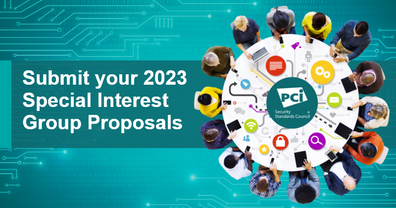 PCISSC's tweet photo. Submit your ideas for 2023 SIG proposals by 28 October! For frequently asked questions and submission guidelines, read more👉 https://t.co/vQzQk9MXPx https://t.co/0rG0oEgcGq