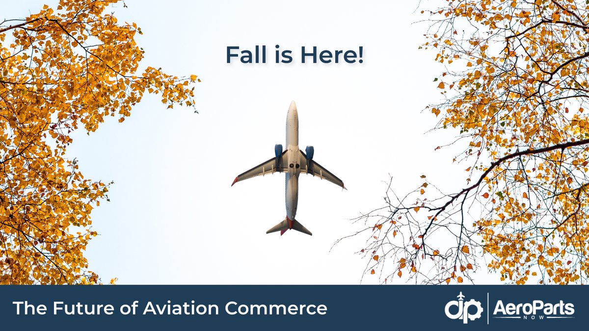 AeroPartsNow's tweet photo. Happy First Day of Fall! https://t.co/BX8TLLUDu4