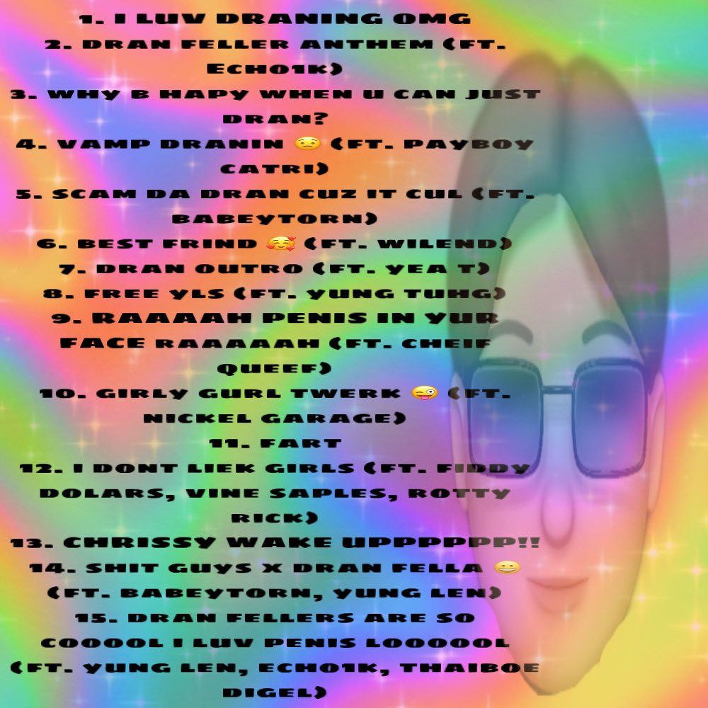 superrealbaldey's tweet photo. DELUX TRAKLITS!!!!!! this full feetre list
@Echo1kDG, @PayboyCatri, @babeyton, @wilendrap, @realyeatrapper, @tuhggerraper, @cyanide1423, @NickelGarage, @Real5Dolars, @MincSapl, @YungLenRap, and @thaiboetheraper. I LOVE MEN. LOLOL https://t.co/uD5H4mgvhR