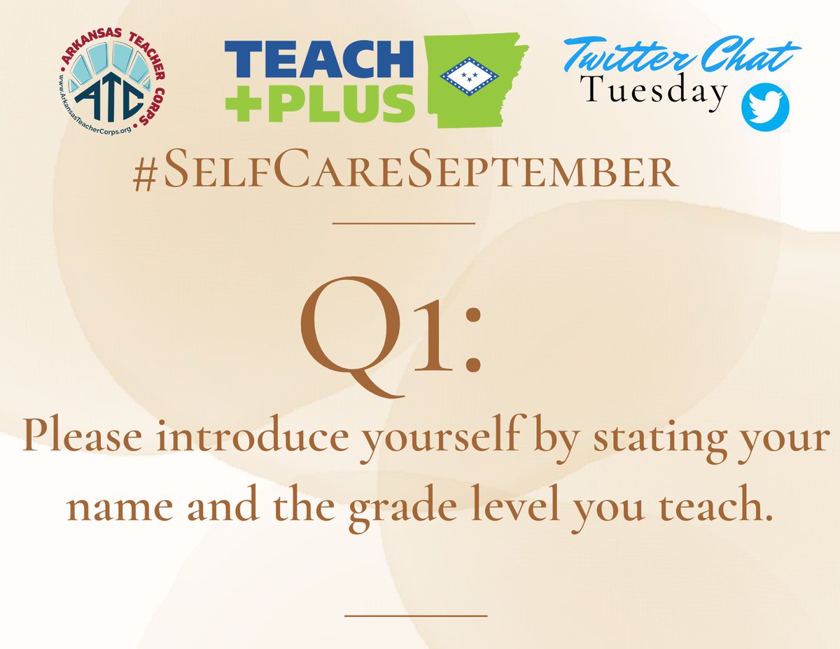 teachplusar's tweet photo. Q1: Please introduce yourself by stating your name and the grade level you teach.
#SelfCareSeptember #Q1 https://t.co/o2Tx7tYVpr