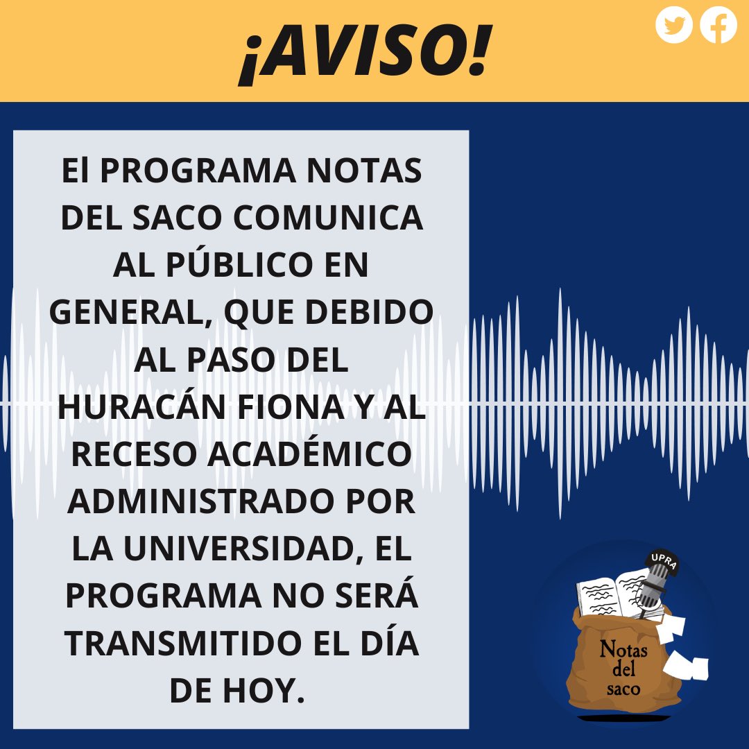 NotasDelSaco's tweet photo. El equipo de Notas del Saco se solidariza con la ciudadanía ante los desastres ocasionados por el paso del huracán Fiona.
Además, informamos que debido al receso académico,no tendremos programación durante el día de hoy. 🎙️
#orgulloUPR #NotasDelSaco #UPRAWEBRADIO #nahjupra https://t.co/Oi1gDNUiJ0