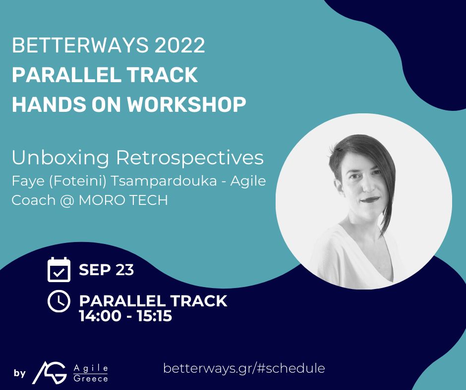 👀 #betterways2022hands_on_activities parallel track
Join Faye from Moro Tech in this free workshop to find out how Retrospectives has been in her utility belt in getting teams to achieve astonishing results.
See the schedule 👉 betterways.gr/#schedule