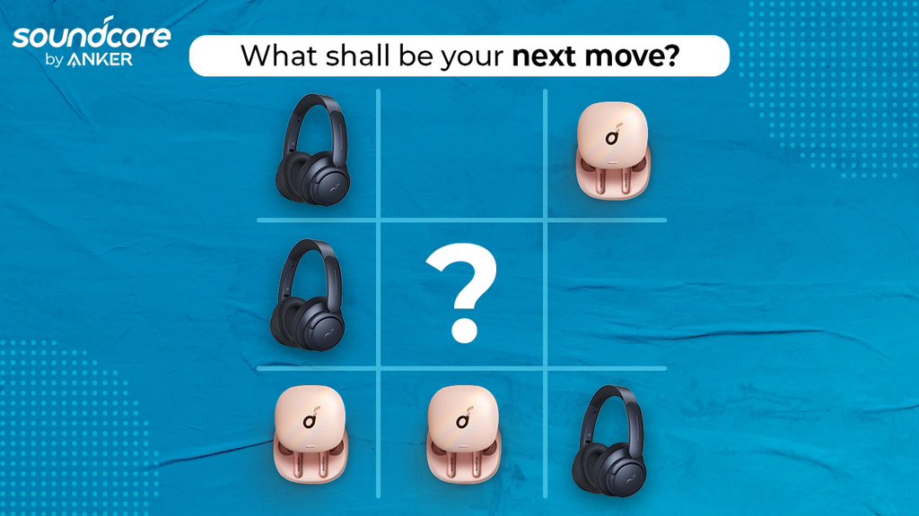Shoutout 📢 to all #MusicLovers here! 
Your move will decide which #SoundcoreCommunity you belong to!

#TrickyThursday #ThursdayQuiz #SoundcoreIndia #SoundcorebyAnker #NextBigMove #TicTacToe