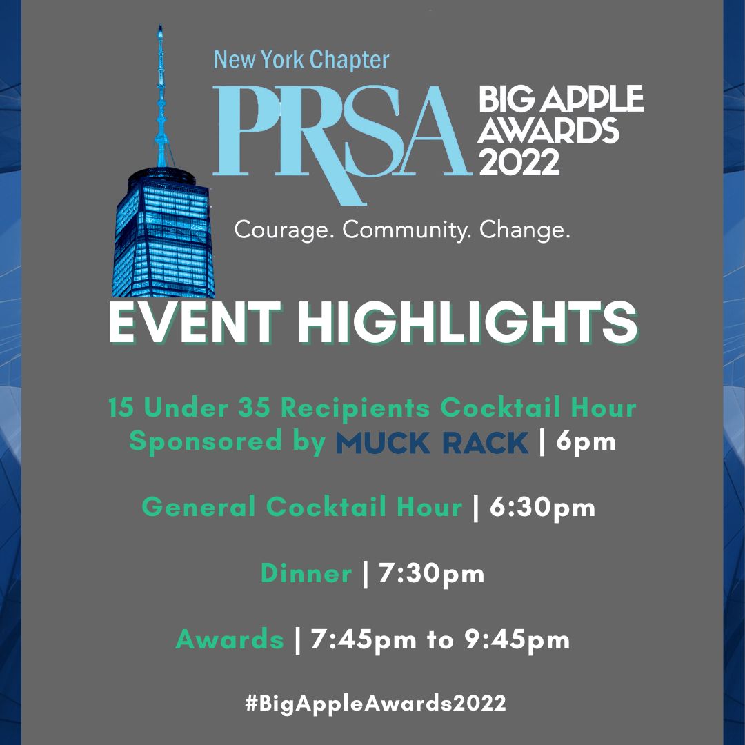 The #BigAppleAwards2022 is tonight at ASPIRE at One World Observatory!

The evening’s focus will be on courage, community, and change.

Thank you to our members, chapter supporters, sponsors, and award recipients. 

For onsite arrival questions, please contact info@prsany.org.