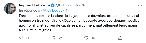 Non mais regardez moi ce monument d'hypocrisie : le mec qui n'a jamais fait le siège de rien, jamais manifesté, jamais eu un engagement ailleurs que dans le confort d'un plateau TV... Pourquoi tu fais pas le siège de l'ambassade, Raphaël ? T'as piscine ?