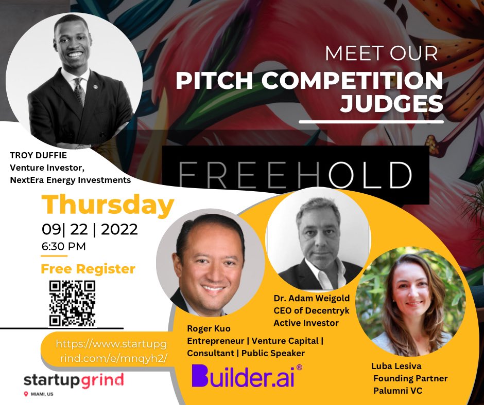 We are just hours away so you should register now for Part Two of the Pitch Competition FREEHOLD Miami on Sept 22nd.  startupgrind.com/e/mnqyh2/