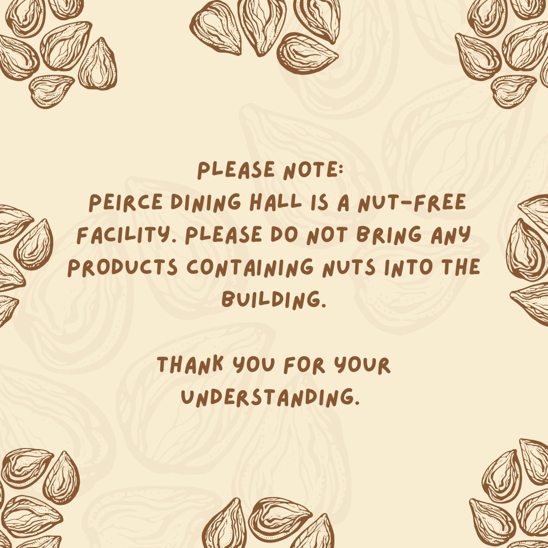 PeirceDining's tweet photo. Hello everyone we hope your
weeks are going well. Just a reminder from AVI management that Peirce Dining Hall is a nut-free facility. Please do not bring any products containing
nuts into the building. Thank you for understanding. https://t.co/Y6xE77KETf