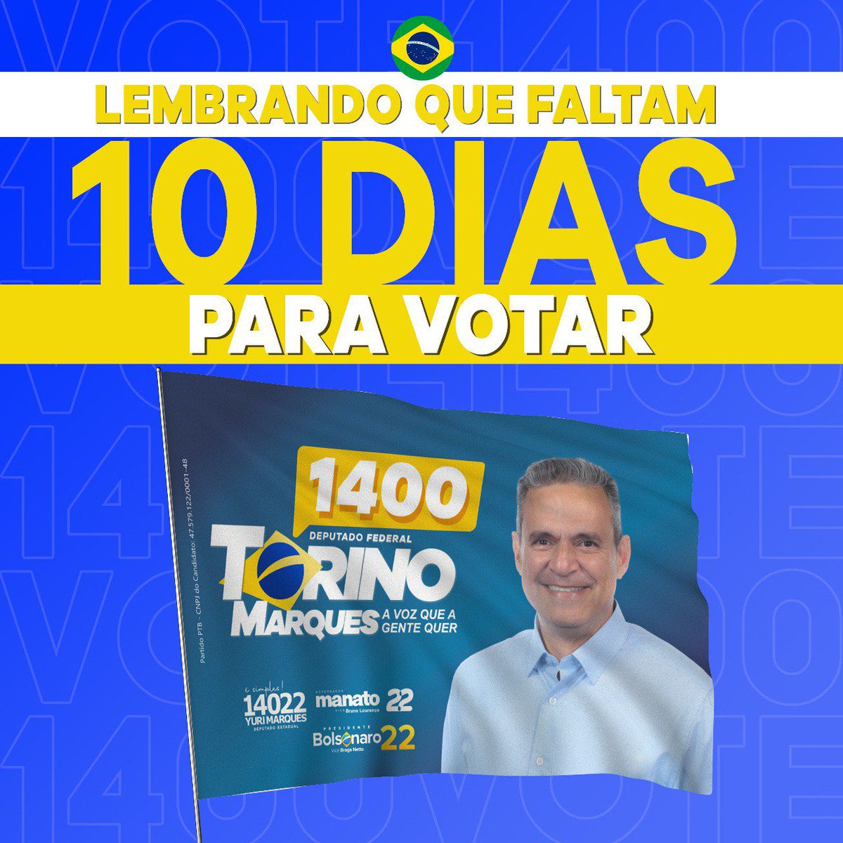 torinomarques's tweet photo. Faltam 10 DIAS para as eleições.
Digite 1️⃣4️⃣0️⃣0️⃣ e ✅ confirma ✌️
Torino Marques, 1400 é o FEDERAL que eu quero! 🎶
Chama todo mundo, vem com a gente!
#TorinoMarquesDeputadoFederal
#ToComTorino #TorinoMarques1400
#TimeMarques #PTB14ES #AVozQueaGenteQuer https://t.co/cOQYpwGZhO