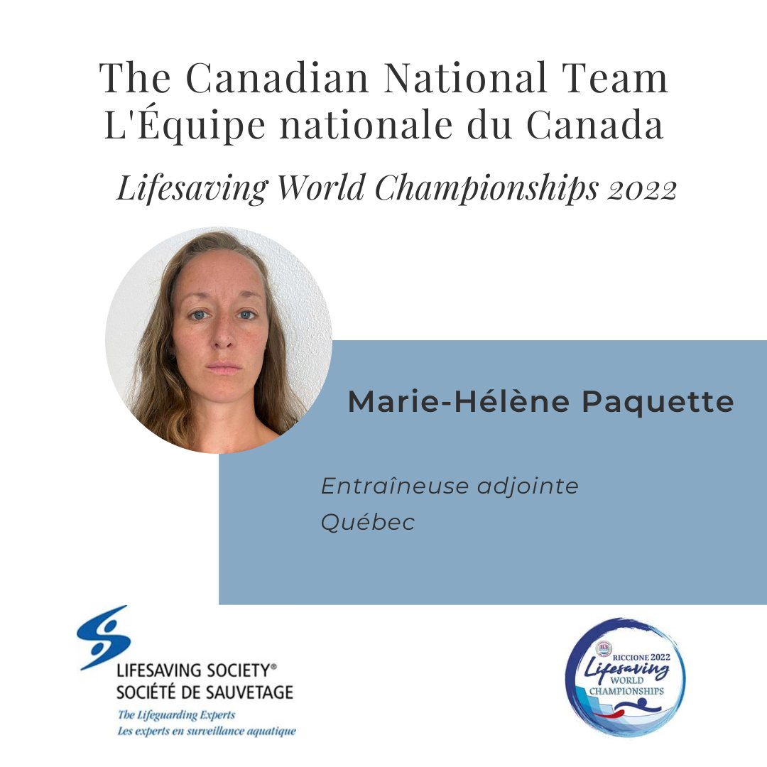 We thank Canadian national team assistant coach for the Lifesaving World Championships 2022 in Riccione, Italy, Marie-Hélène Paquette.