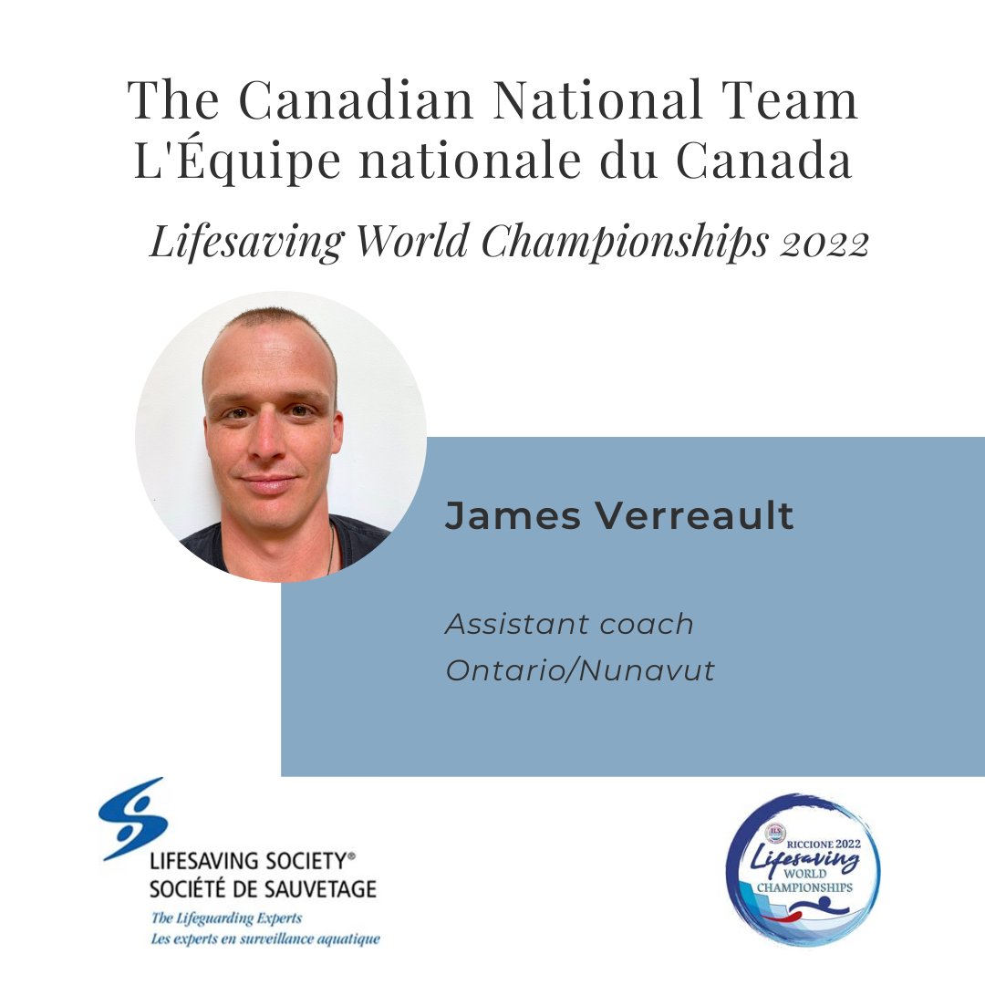 We thank Canadian national team assistant coach for the Lifesaving World Championships 2022 in Riccione, Italy, James Verreault.