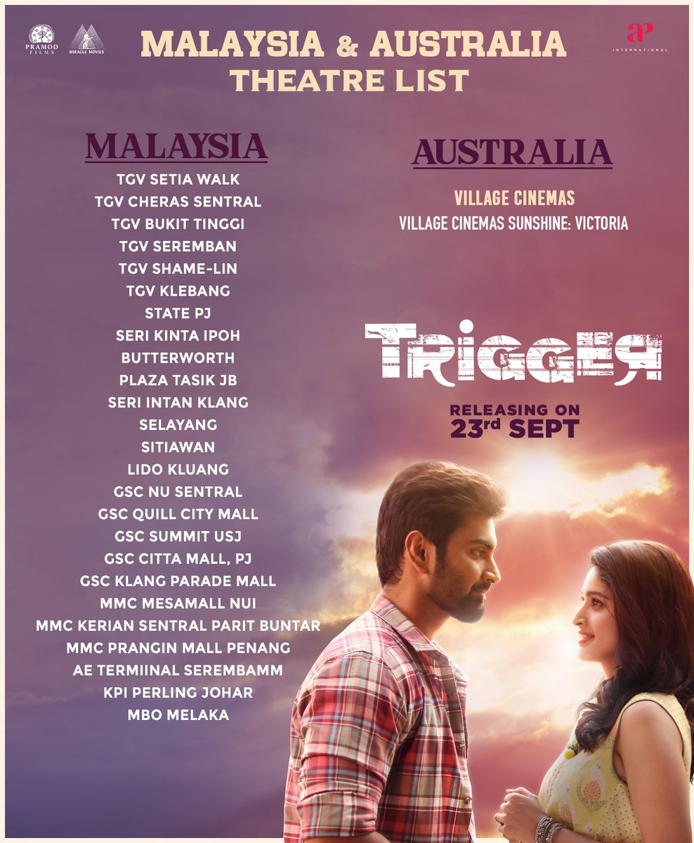 APIfilms's tweet photo. Here's the Malaysia & Australia theatre list for #Trigger
In cinemas from tomorrow!
@Atharvaamurali | #TanyaRavichandran | #ArunPandian | @ANTONfilmmaker | @GhibranOfficial | @pramodfilmsnew | @miraclemoviesin
#TriggerFromTomorrow #TriggerFromSep23 https://t.co/Pzlsf2eb13