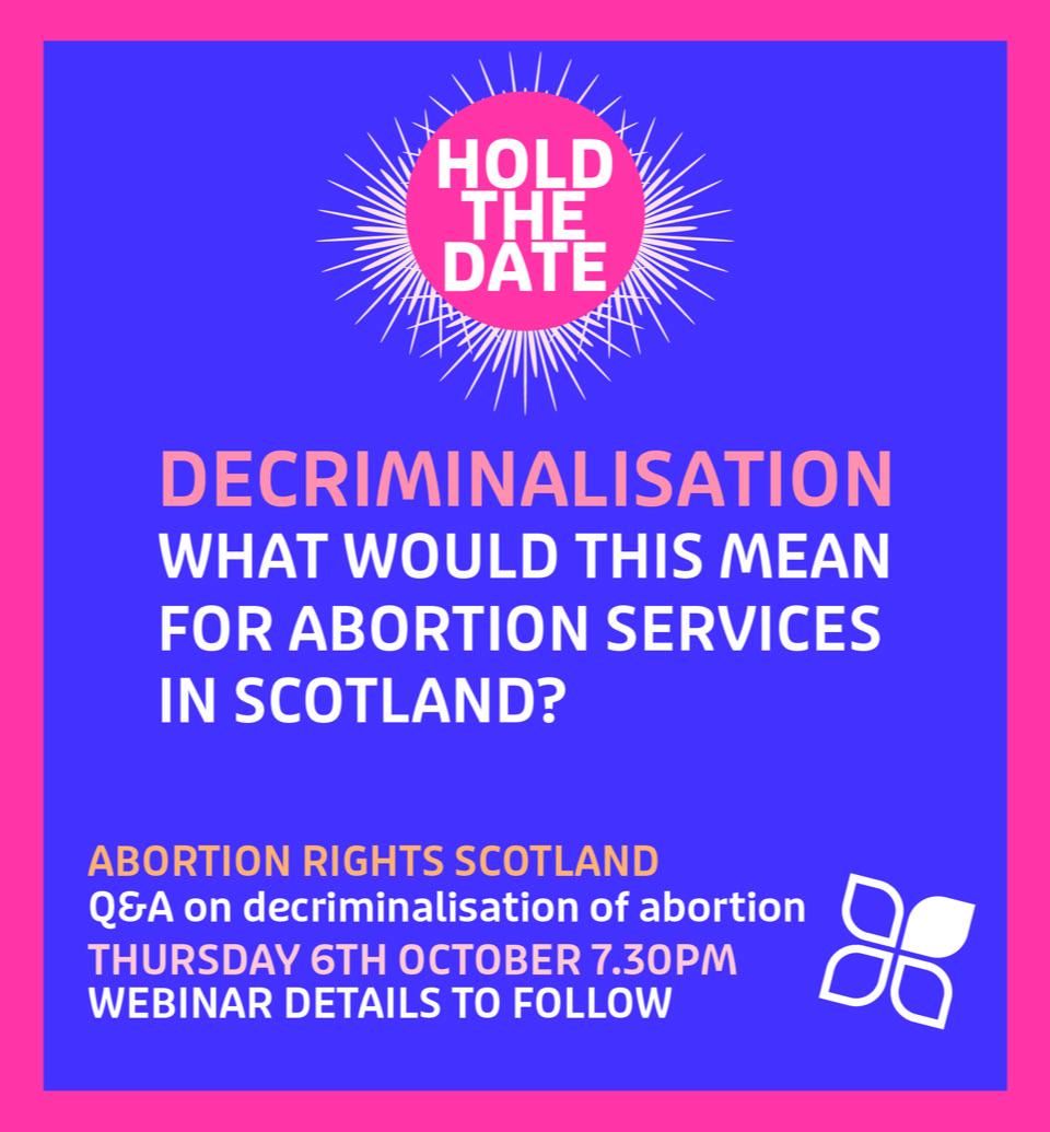 Abortion_RCScot's tweet photo. Hold the date! We are hosting a discussion on campaigning for #decriminalisation in Scotland #AbortionIsHealthcare https://t.co/o07DrrUr1A