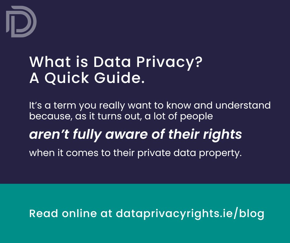 DataPrivacyIre's tweet image. Read online: dataprivacyrights.ie/what-is-data-p…