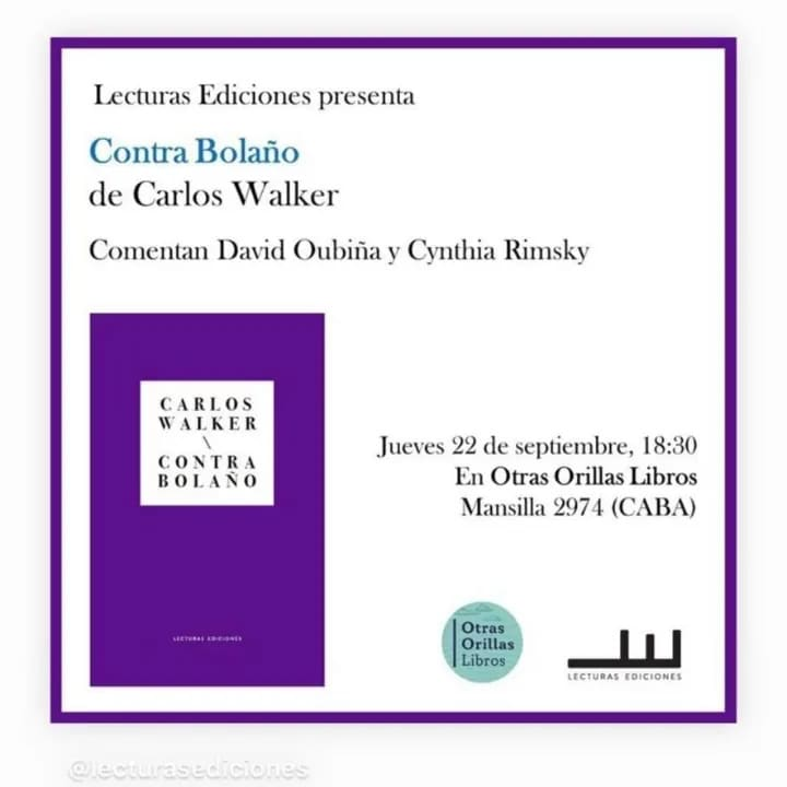 SebastinAstorg8's tweet photo. Hoy en BsAs se presenta el ensayo de Carlos Walker, Contra Bolaño.
#contrabolaño #CarlosWalker #lecturasediciones https://t.co/i6I3i0hf6J