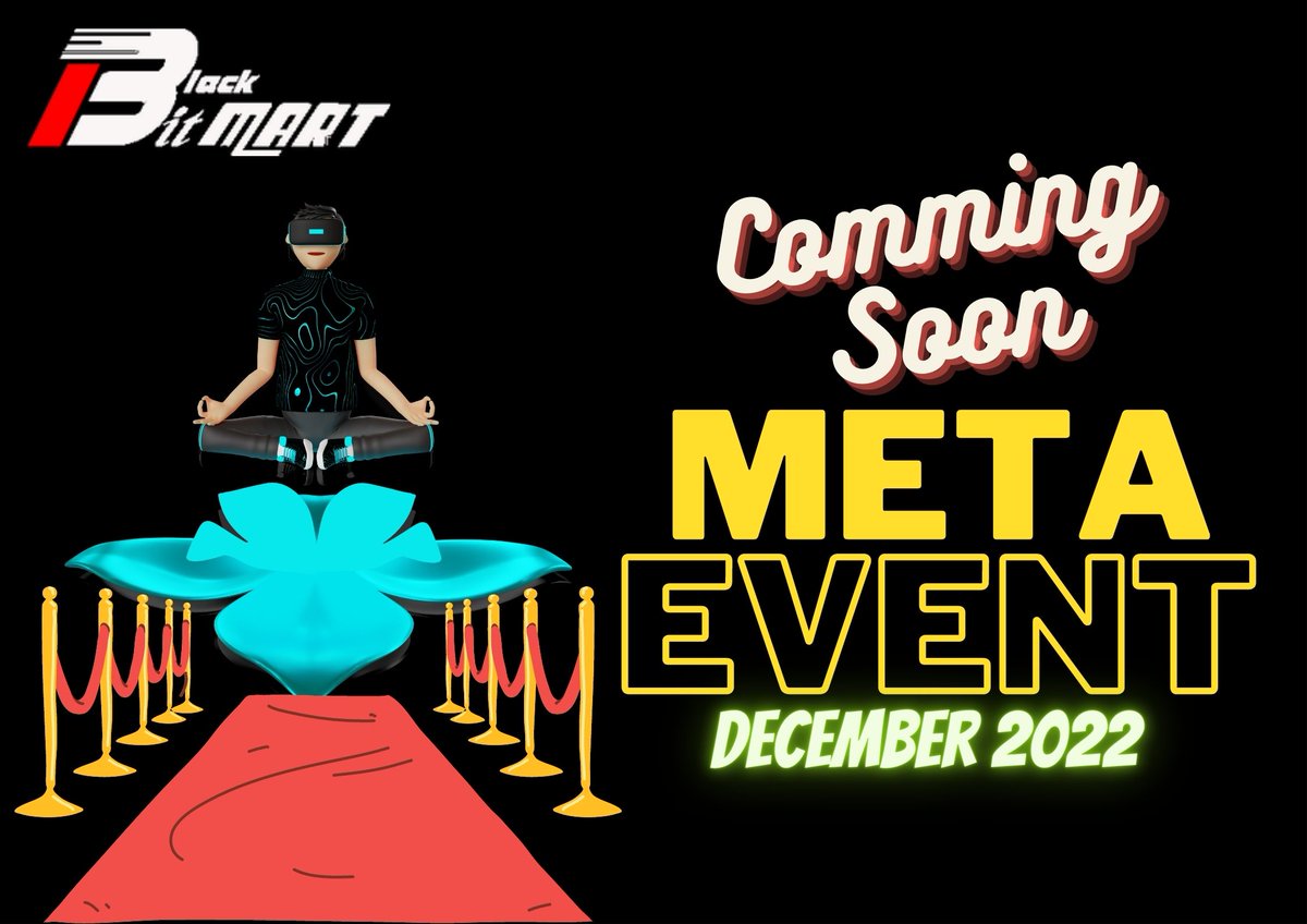 Coming Soon Black Bit Mart Exchange Meta Event December 2022 In Switzerland 
Achieve Your Target And Get Pass 
#metaverse, #blackbitmart, #airdrop,