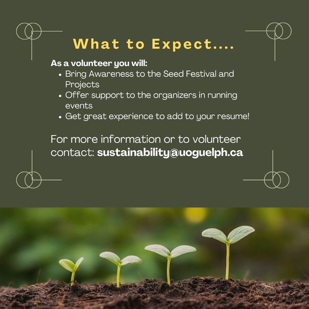 Want to help volunteer for the Fall Seed Festival? From October 3rd to 9th <a href="/sustainableUofG/">UofGSustainability</a> needs volunteers to help organize, run and promote the weeks worth of seed events! Opportunities to meet new people, gain experience and make a positive impact on campus biodiversity!