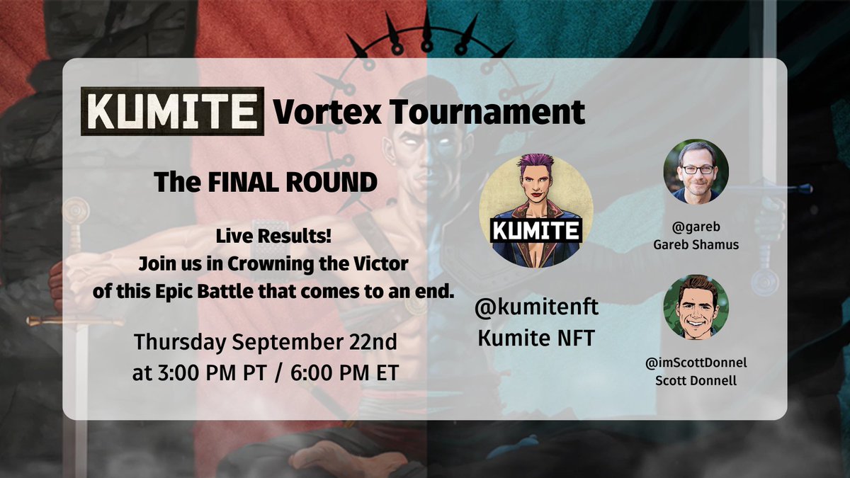 kumitenft's tweet photo. Our #Kumite #VortexTournament comes to it's EPIC FINALE today βοΈ
Join us to review the live results and Crown π the VICTOR of this amazing battle!
Sept. 22 at 3pm PT / 6pm ET
https://t.co/L5YtFQsZqY https://t.co/4Vm7ixskwx