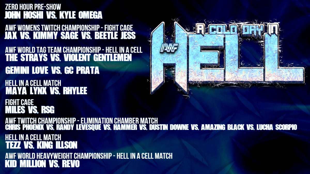 AWF_EFed's tweet photo. AWF A Cold Day In Hell
Monday - 7:30pm/ET
FULL PPV Card.
#AWF #WWE2K22 #AColdDayInHell #EFed https://t.co/HhFn18hYik