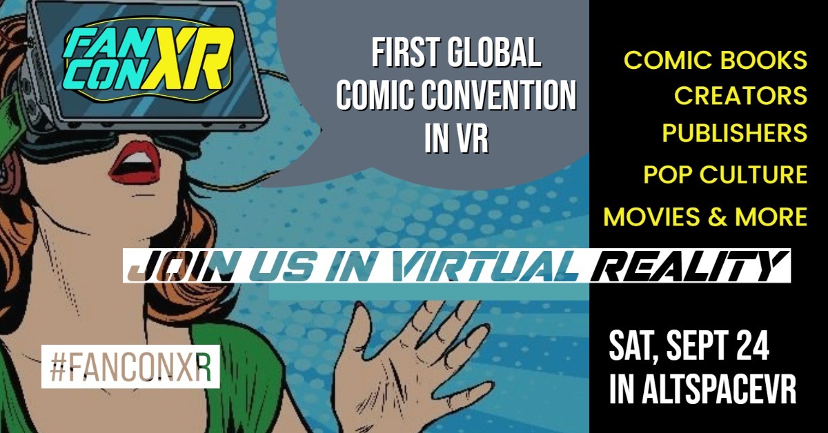 AltspaceVR's tweet photo. Fanboys unite! #FanConXR is coming. Celebrate fandom with the first ever #comicbook convention designed for #VR. Connect with fans around the world &amp; creators and publishers like never before. 

Saturday 10am-10pm PT in #AltspaceVR @FanConXR 

RSVP: https://t.co/OXln6D79xE https://t.co/DRvuoHdRxG