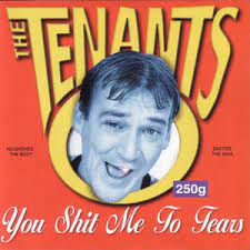 Now playing on #NoiseboxRadio: The Tenants - You Shit Me to Tears (1999) #ListenerTakeover