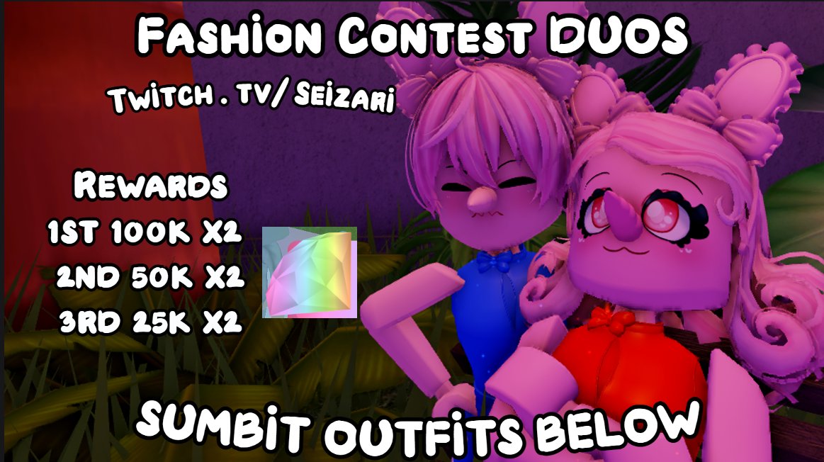 _Seizari's tweet photo. #ROYALEHIGH FASHION CONTEST DUOS
(submit outfits below)

💎 1st - 200K Diamonds 
💎 2nd - 100K Diamonds
💎 3rd - 50K Diamonds
💎 DIAMOND GIVEAWAYS

Watch at https://t.co/kEc1b3nuFf on September 25th, 5pm (CST)

GOOD LUCK❤️ 

Outfits: @ThelambLamby + @Cofran1655 https://t.co/RnD4wCquqZ