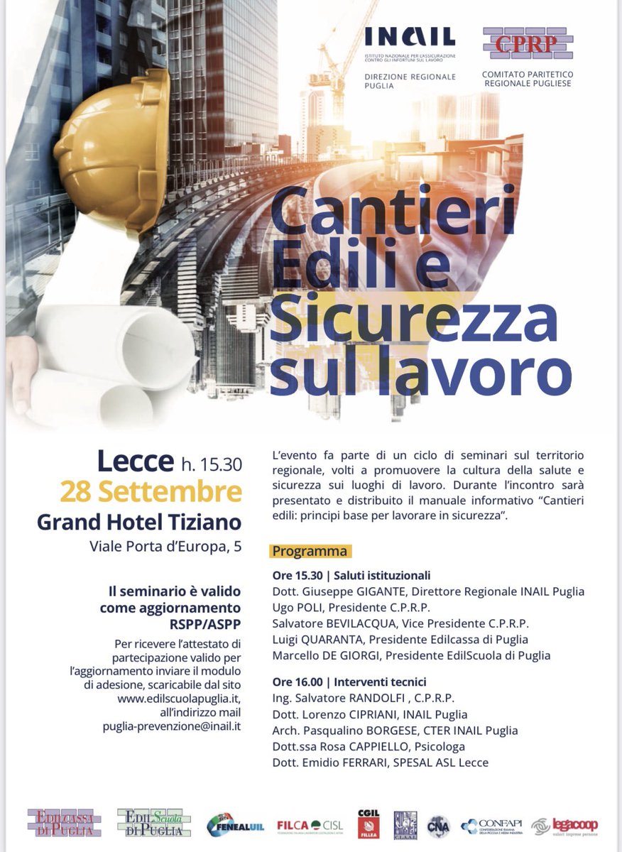 #SALUTE E #SICUREZZA SUI LUOGHI DI #LAVORO. 
tema di un ciclo di seminari promossi da C.P.R.P. e @InailDirezioneRegionale Puglia  con @EdilScuola ed @Edilcassa Puglia per sensibilizzare su prevenzione, percezione del rischio.A Lecce il seminario il 28/09 15.30 Hotel Tiziano.