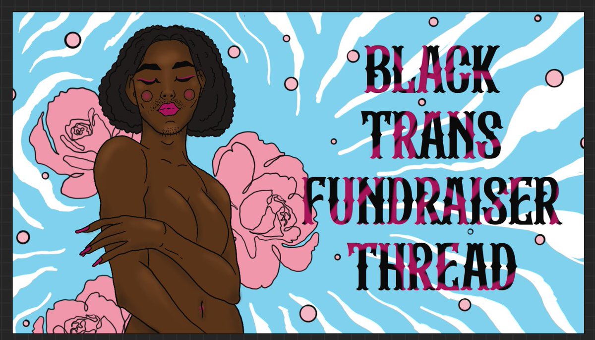 It’s time again for a thread of black trans people who haven’t reached their fundraising goals. This is a great opportunity for everyone to donate to black trans folks in need!